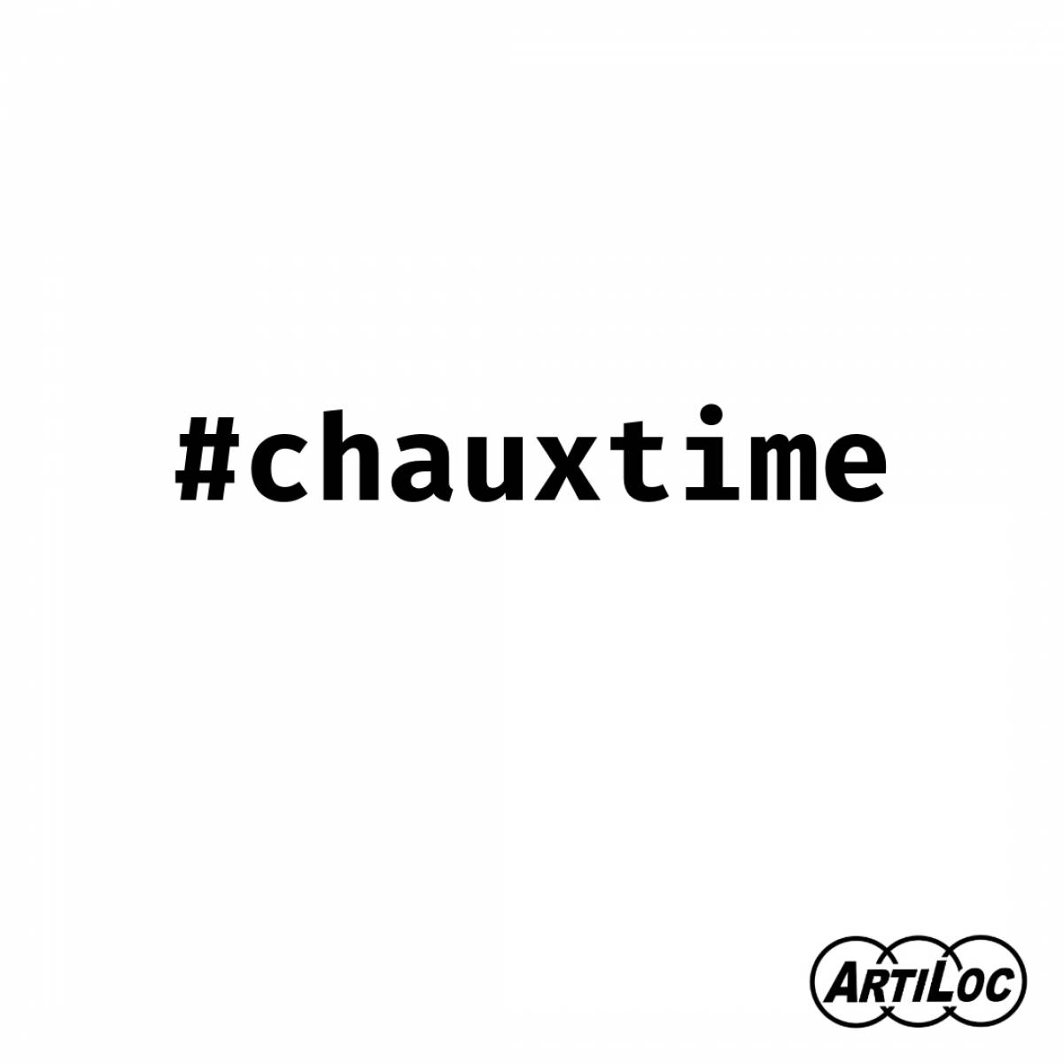 #chauxtime artiloc
